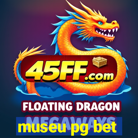 museu pg bet